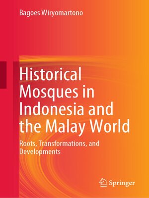 cover image of Historical Mosques in Indonesia and the Malay World